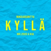 Kyllä (feat. Mr. Zeus & Kia) artwork