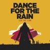 Dance for the Rain (Remastered) - Single