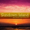 Sundown Island (Ibiza Chill Bar Lounge Closing 2015)