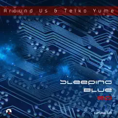 Sleeping Blue - Single by Teiko Yume & Around Us album reviews, ratings, credits