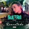 Sultan & Ned Shepard - Remontada (feat. Djena Della)