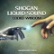 The Contact - Shogan & Liquid Sound lyrics