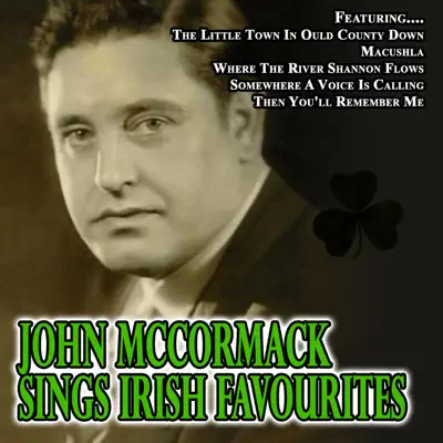 Sings Irish Favourites - John McCormack