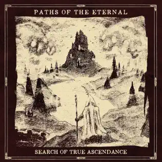 lataa albumi Paths Of The Eternal - Search Of True Ascendance