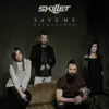 Save Me (Reimagined) - Single album lyrics, reviews, download