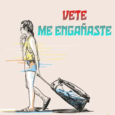 Vete Me engañaste - Single - Mc J Rap