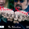 Home Sweet Homeless - Single