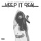 Keep It Real (feat. Keak Da Sneak & Glasses Malone) - Single