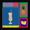 Malibú con Piña - Single