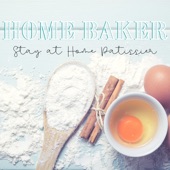 Home Baker - Stay At Home Patissier artwork