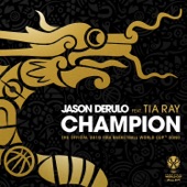 Champion (feat. Tia Ray) [The Official 2019 FIBA Basketball World Cup™ Song] artwork