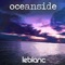 Oceanside - Leblanc lyrics