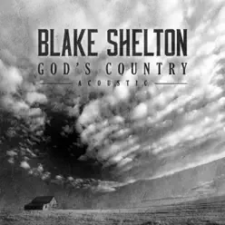 God's Country (Acoustic) - Single - Blake Shelton