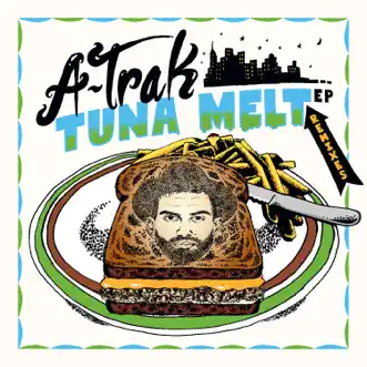 Tuna Melt Remixes by A-Trak album reviews, ratings, credits