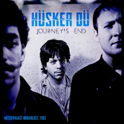 Journey's End (Live 1987) - Hüsker Dü