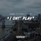 I Ont' Play (feat. Sk1milli) - sh lyrics