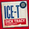 Stream & download Dick Tracy (Radio Edit) - Single