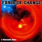 But I'll Try - Force of Change lyrics