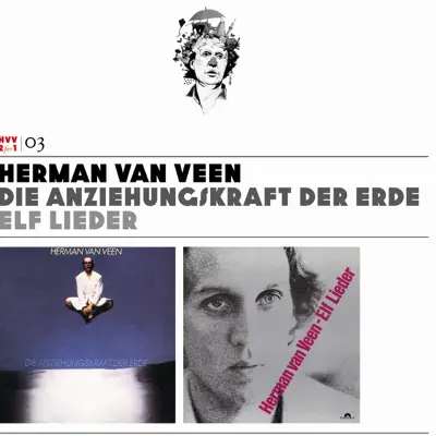 Herman van Veen, Vol. 3: Die Anziehungskraft der Erde / Elf Lieder - Herman Van Veen