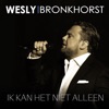 Wesly Bronkhorst - Ik Kan Het Niet Alleen (Orkestband)