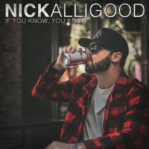 Nick Alligood - If You Know, You Know - Line Dance Music