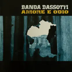 Amore e Odio - Banda Bassotti