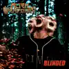 Blinded - Single album lyrics, reviews, download