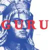 Guru (Remixes) - EP album lyrics, reviews, download