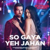 So Gaya Yeh Jahan (From "Bypass Road") - Single