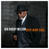 Ain't Got No Money - Big Daddy Wilson