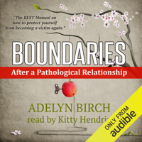 Adelyn Birch - Boundaries After a Pathological Relationship (Unabridged) artwork