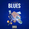 Blues (feat. Lil Quill) - Single album lyrics, reviews, download
