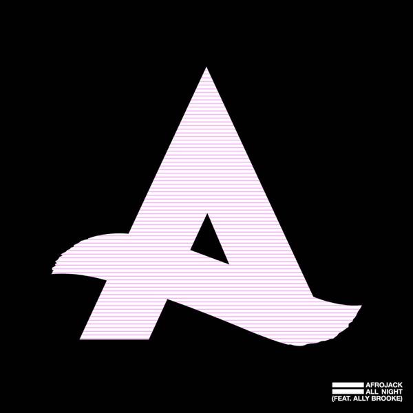 All Night (feat. Ally Brooke) - Single - Afrojack