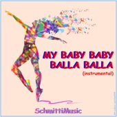 My Baby Baby Balla Balla (Showtanz Gardetanz Tanzmariechen Mix) artwork