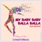 My Baby Baby Balla Balla (Showtanz Gardetanz Tanzmariechen Mix) artwork