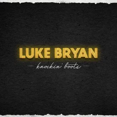 Knockin' Boots - Single - Luke Bryan