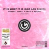 It Is What It Is (Bad Ass Disco) Remixes - EP