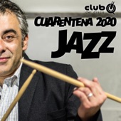 Club del Disco - Cuarentena 2020 - Jazz artwork