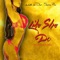 Like She Do (feat. Sonny Bo) - Walk Da Don lyrics