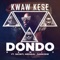 Dondo (feat. Skonti, Medikal & Sarkodie) - Kwaw Kese lyrics
