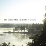 The Tallest Man On Earth - Graceland