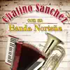 Chalino Sánchez Con Su Banda Norteña album lyrics, reviews, download