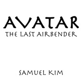 Samuel Kim - Avatar: The Last Airbender Theme