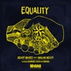 Equality (feat. Ranking Youth, OneLovekeys & Brooks Hatlen)