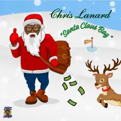 Santa Claus Bag (Radio Edit) - Single by Chris Lanard album reviews, ratings, credits