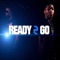 Raedy 2 Go (feat. K Major) - Jbar lyrics