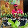 Lawa Tama (feat. Goulam) - Single