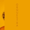 Orquestra - Single