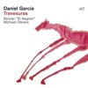 Daniel García Trio - Dream of Mompou (#3)