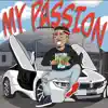 My Passion (feat. 50 50 Smack) - Single album lyrics, reviews, download